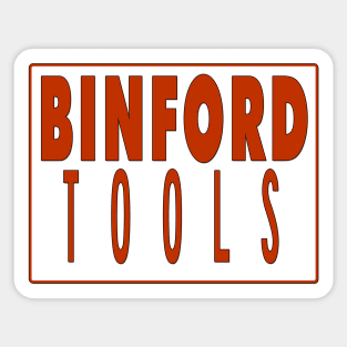 Binford Tools - Tool Sticker Sticker